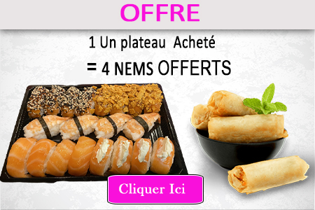 UN PLATEAU ACHETE = 4 NEMS POULET OFFERTS
